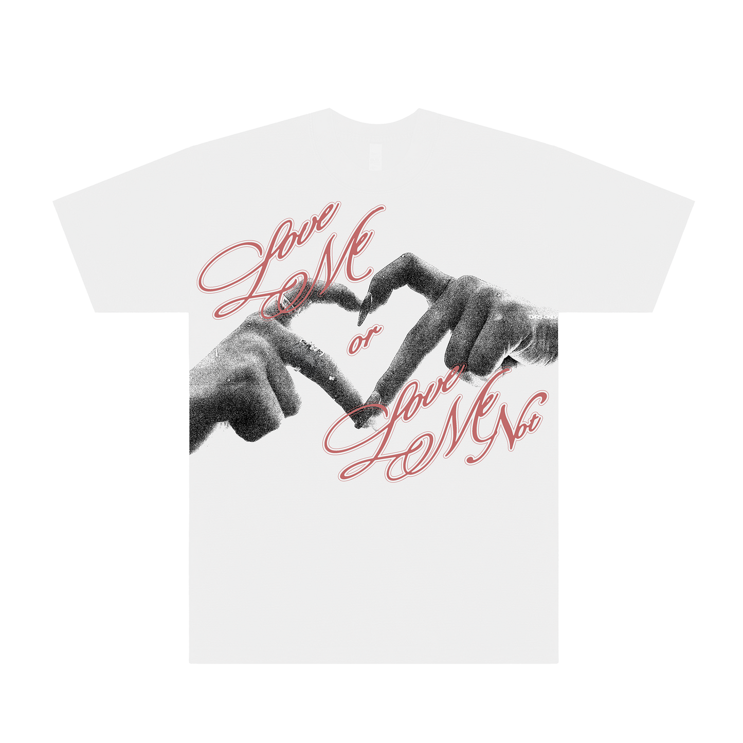 LOVE ME NOT - TSHIRT